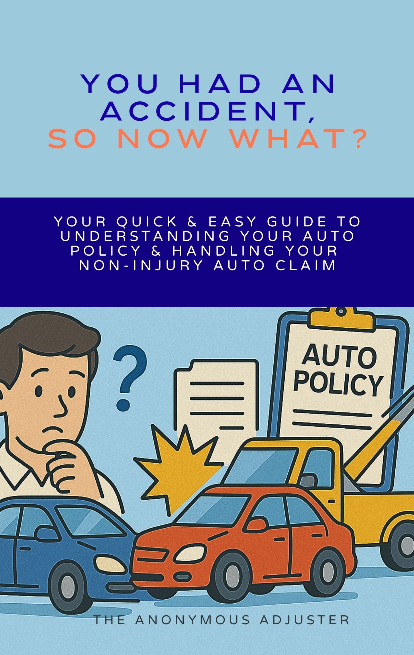 You Had An Accident, So Now What? (Digital - Interactive PDF)